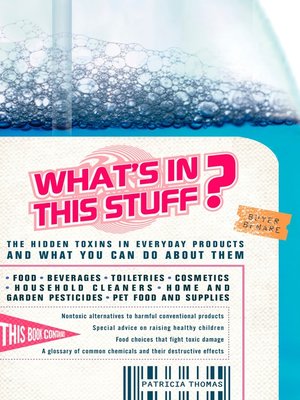 cover image of What's in This Stuff?